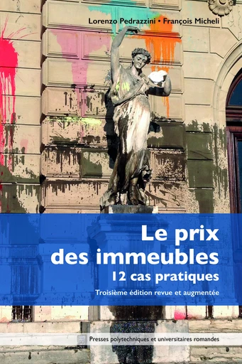 Le prix des Immeubles  - Lorenzo Pedrazzini, François Micheli - EPFL Press