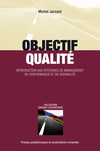 Objectif qualité  - Michel Jaccard - EPFL Press