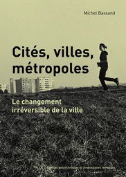 Cités, villes, métropoles 