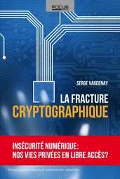 La fracture cryptographique 