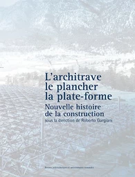 L’architrave, le plancher, la plate-forme 