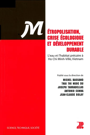 Métropolisation, crise écologique et développement durable - Michel Bassand, Thai Thi Ngoc Du, Joseph Taradellas, Antonio Da Cunha, Jean-Claude Bolay - EPFL Press