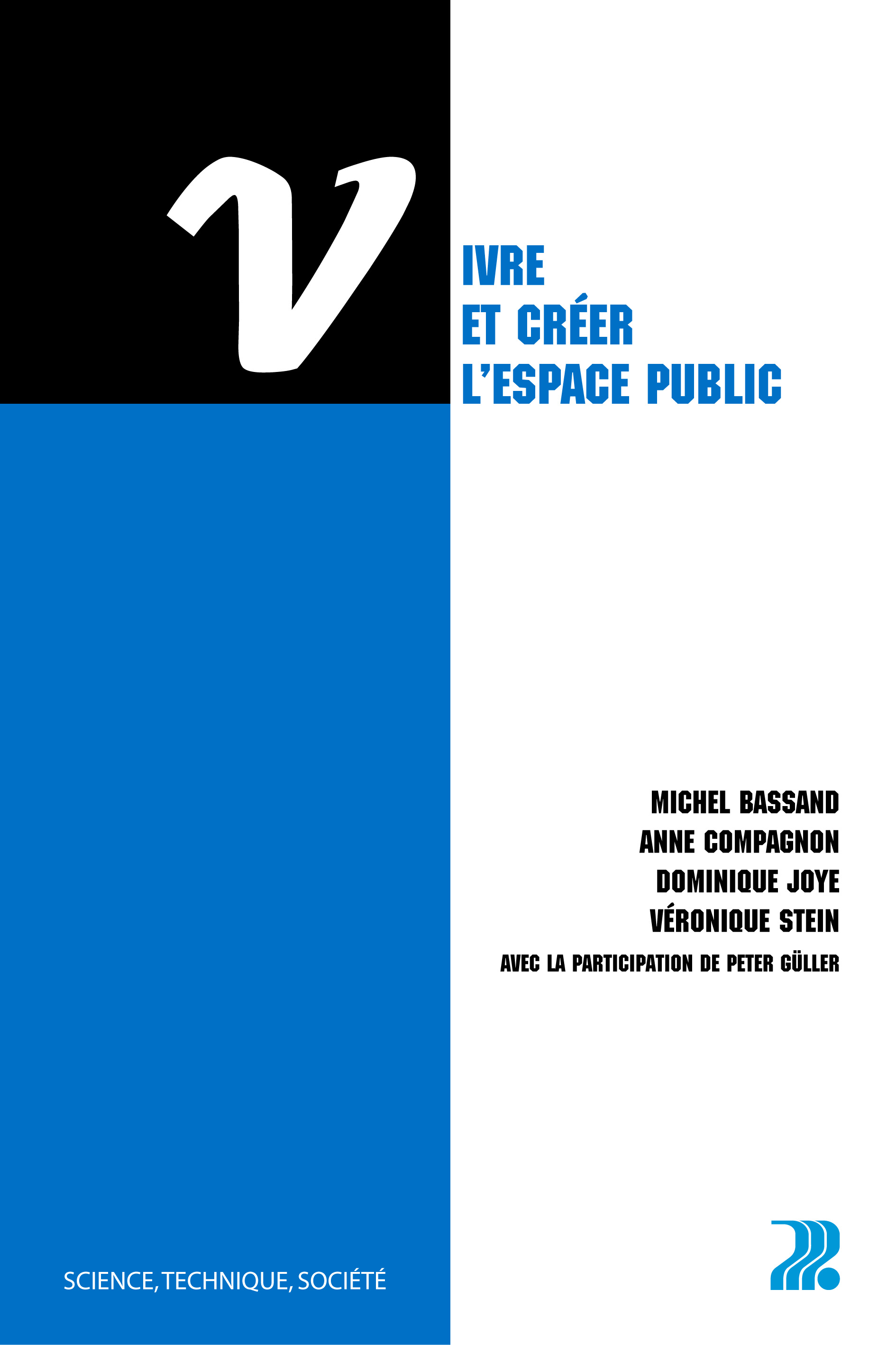 Vivre et créer l'espace public - - Michel Bassand, Anne Compagnon