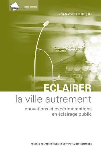 Eclairer la ville autrement  -  - EPFL Press