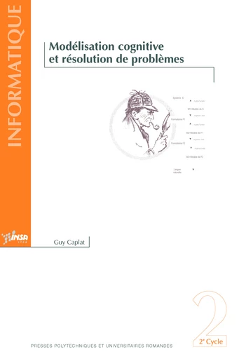 Modélisation cognitive et résolution de problèmes  - Guy Caplat - EPFL Press