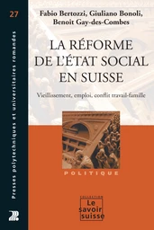 La réforme de l'Etat social en Suisse 