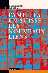 Familles en Suisse: les nouveaux liens 