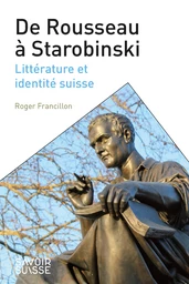 De Rousseau à Starobinski 