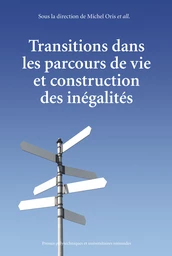 Transitions dans les parcours de vie et construction des inégalités