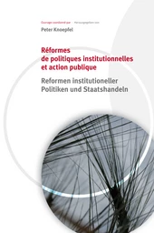 Réformes de politiques institutionnelles et action publique