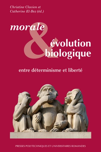 Morale et évolution biologique  -  - EPFL Press