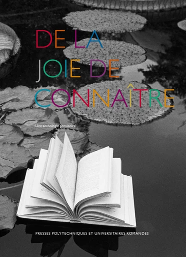 De la joie de connaître  - Charles Kleiber - EPFL Press