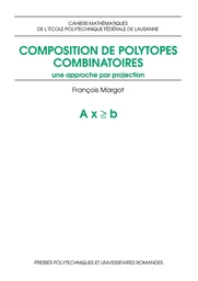 Composition de polytopes combinatoires 