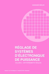 Réglage de systèmes d'électronique de puissance (Volume 2)