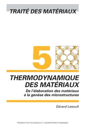 Thermodynamique des matériaux (TM Volume 5) 