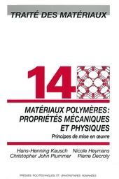 Matériaux polymères: propriétés mécaniques et physiques (TM volume 14)