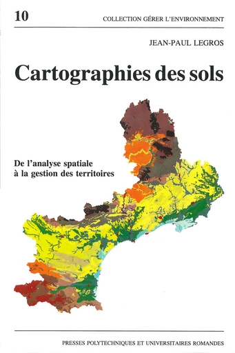 Cartographies des sols  - Jean-Paul Legros - EPFL Press