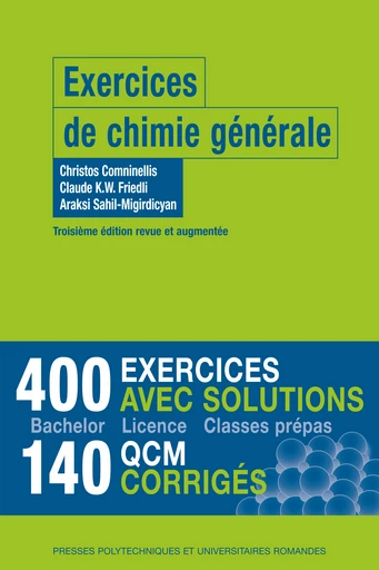 Exercices de chimie générale  - Christos Comninellis, Claude K.W. Friedli, Araksi Sahil-Migirdicyan - EPFL Press