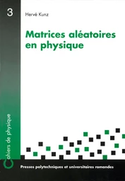 Matrices aléatoires en physique 