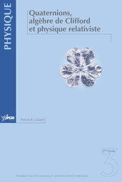 Quaternions, algèbre de Clifford et physique relativiste