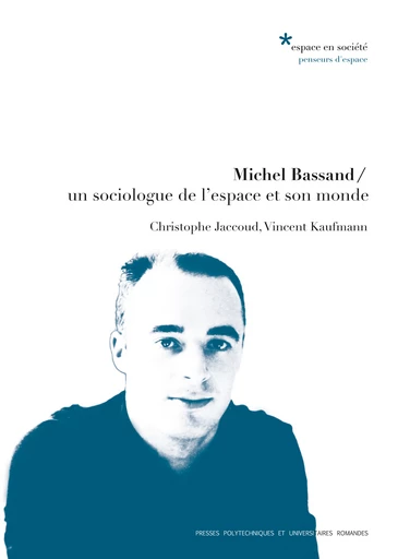 Michel Bassand  - Christophe Jaccoud, Vincent Kaufmann - EPFL Press