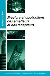 Structure et applications des émetteurs et des récepteurs