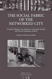 The Social Fabric of the Networked City 