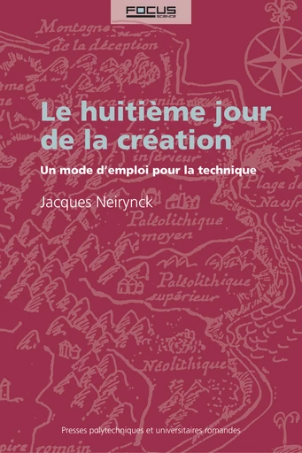 Le huitième jour de la création  - Jacques Neirynck - EPFL Press