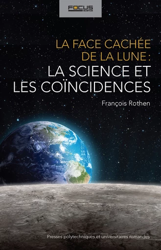 La face cachée de la Lune  - François Rothen - EPFL Press