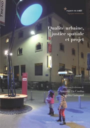 Qualité urbaine, justice spatiale et projet 