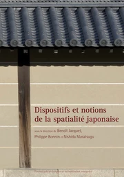 Dispositifs et notions de la spatialité japonaise 