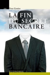 La fin du secret bancaire 