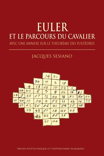 Euler et le parcours du cavalier  - Jacques Sesiano - EPFL Press