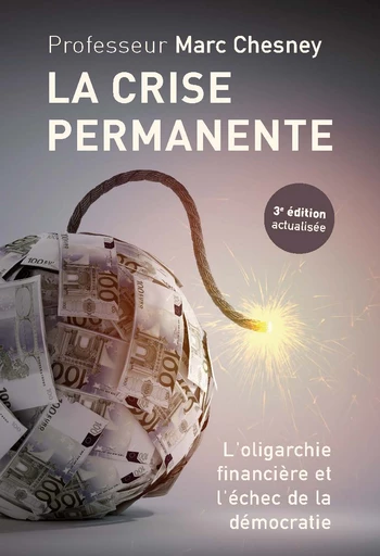 La crise permanente  - Marc Chesney - EPFL Press