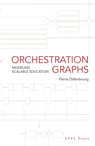 Orchestration Graphs  - Pierre Dillenbourg - EPFL Press English Imprint