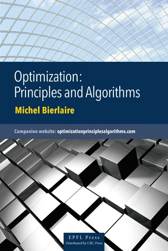 Optimization: Principles and Algorithms  - Michel Bierlaire - EPFL Press English Imprint