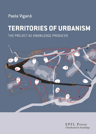 Territories of Urbanism  - Paola Viganò - EPFL Press English Imprint