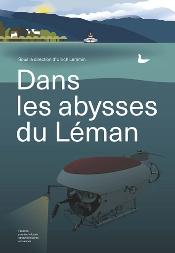 Dans les abysses du Léman  -  - EPFL Press