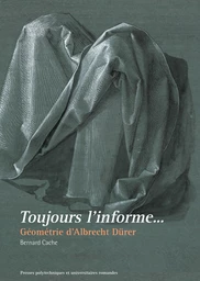 Toujours l'informe 