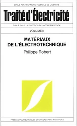 Materiaux de l'electrotechnique (TE volume II) 