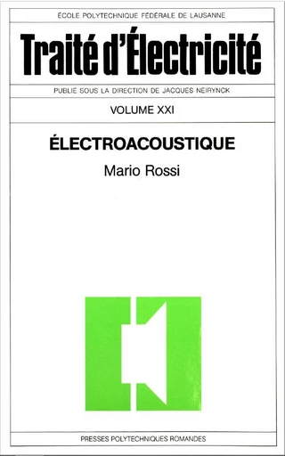 Electroacoustique (TE volume XXI)  - Mario Rossi - EPFL Press