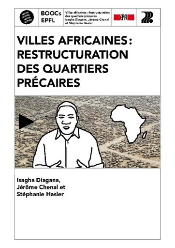 Villes africaines : restructuration des quartiers précaires - Isagha Diagana, Jérôme Chenal, Stéphanie Hasler - EPFL Press