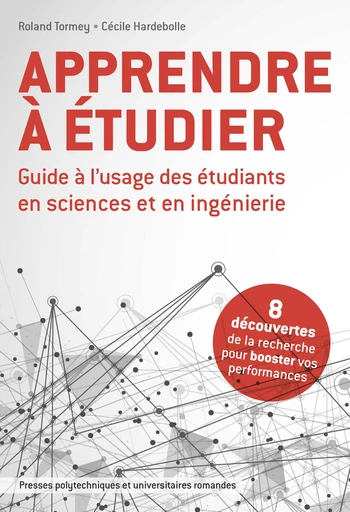 Apprendre à étudier  - Roland Tormey, Cécile Hardebolle - EPFL Press