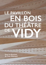 Le pavillon en bois du Théâtre de Vidy 