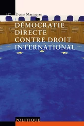 Démocratie directe contre droit international 