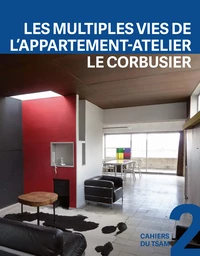 Les multiples vies de l'appartement-atelier Le Corbusier