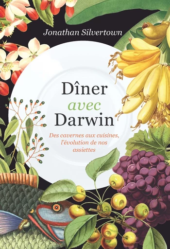 Dîner avec Darwin  - Jonathan Silvertown - Quanto