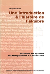 Une introduction à l'histoire de l'algèbre 