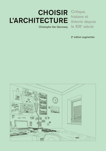 Choisir l'architecture  - Christophe Van Gerrewey - EPFL Press