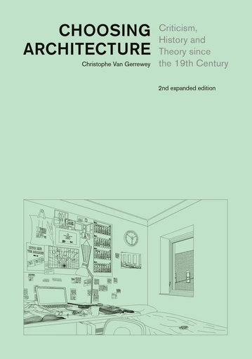 Choosing Architecture  - Christophe Van Gerrewey - EPFL Press English Imprint